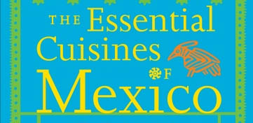 Cover van The Essential Cuisines of Mexico